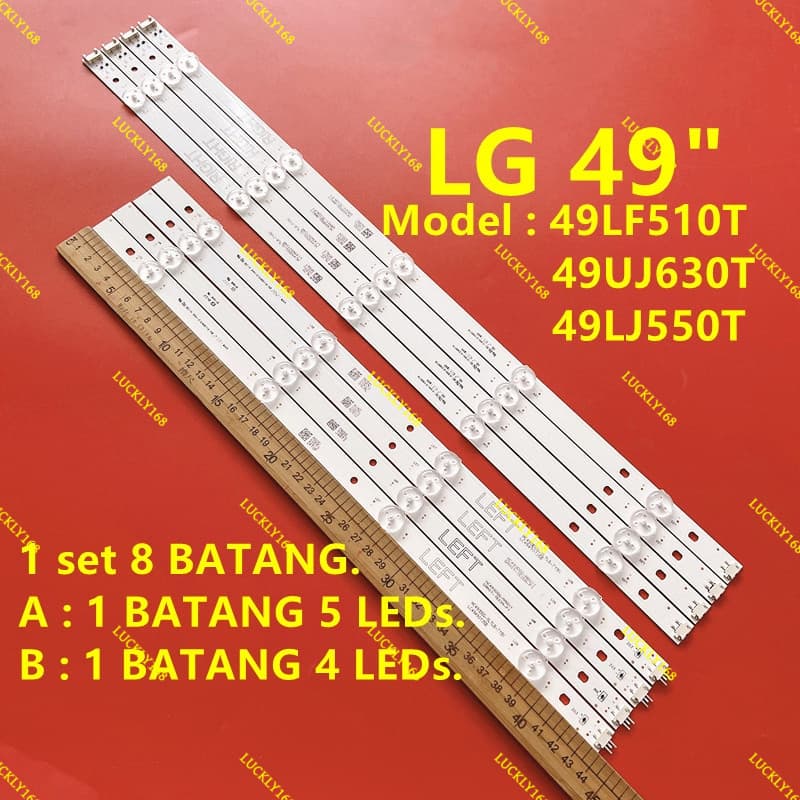 ใหม่ 49LF510T / 49UJ630T / 49LJ550T LG 49 INCH LED TV BACKLIGHT ( LAMPU TV ) 49" LG BACKLIGHT 49LF510T.ATS